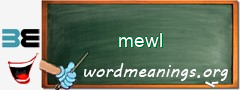 WordMeaning blackboard for mewl